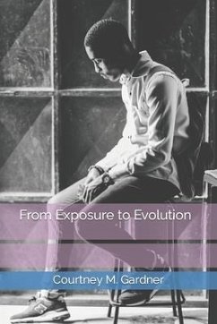 From Exposure to Evolution - Gardner, Courtney M.