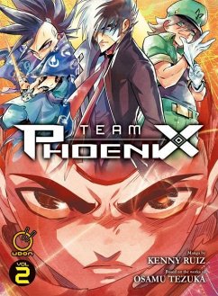 Team Phoenix Volume 2 - Ruiz, Kenny; Tezuka, Osamu