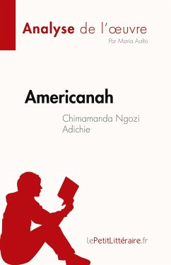 Americanah de Chimamanda Ngozi Adichie (Analyse de l'¿uvre) - Maria Aalto