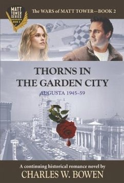 Thorns in the Garden City - Bowen, Charles