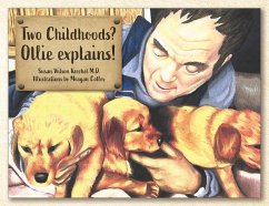 Two Childhoods? Ollie explains! - Krechel M D, Susan Wilson