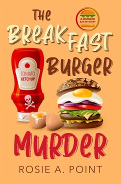 The Breakfast Burger Murder - Point, Rosie A.