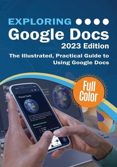 Exploring Google Docs - 2023 Edition - Wilson, Kevin