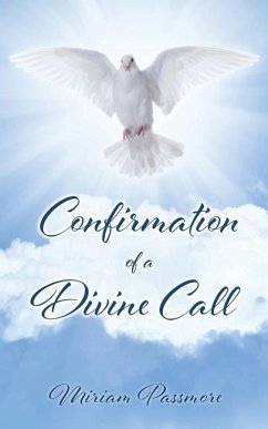 Confirmation of a Divine Call - Passmore, Miriam