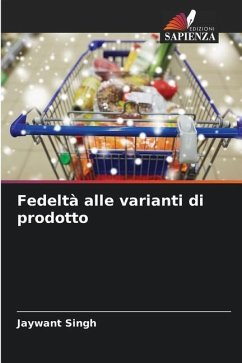 Fedeltà alle varianti di prodotto - Singh, Jaywant