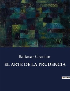 EL ARTE DE LA PRUDENCIA - Gracian, Baltasar