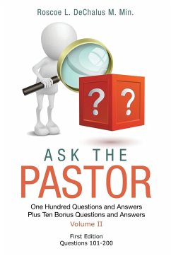 ASK THE PASTOR - DeChalus M. Min., Roscoe L.