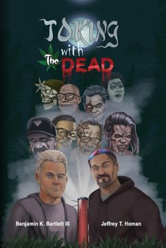 Toking with the Dead - Bartlett III, Benjamin K.; Homan, Jeffrey T. Toking with the Dead - Bartlett III, Benjamin K.; Homan, Jeffrey T.