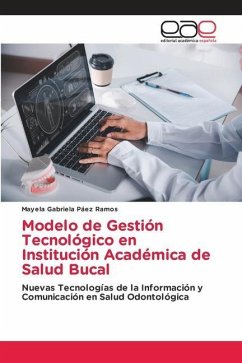 Modelo de Gestión Tecnológico en Institución Académica de Salud Bucal - Páez Ramos, Mayela Gabriela