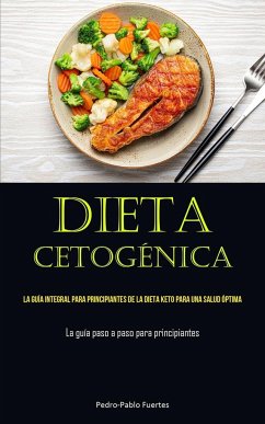 Dieta Cetogénica - Fuertes, Pedro-Pablo