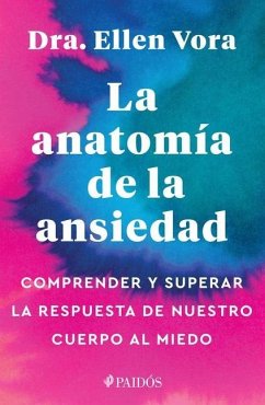 La Anatomía de la Ansiedad - Vora, Ellen