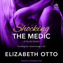 Shocking the Medic - Otto, Elizabeth