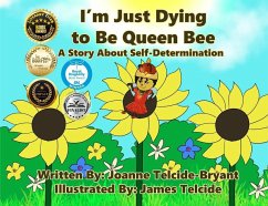 I'm Just Dying to Be Queen Bee - Telcide-Bryant, Joanne
