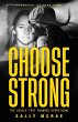CHOOSE STRONG - Bild 1