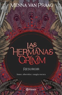 Las Hermanas Grimm 2. Resurgir - Praag, Menna