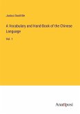 A Vocabulary and Hand-Book of the Chinese Language