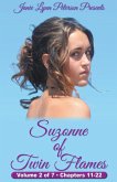 Suzonne of Twin Flames - Volume 2 of 7 - Chapters 11-22