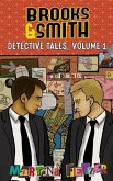Brooks & Smith: Detective Tales, Volume 1