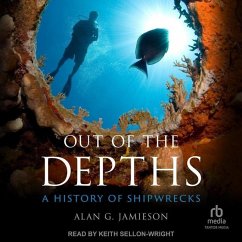 Out of the Depths: A History of Shipwrecks - Jamieson, Alan G.