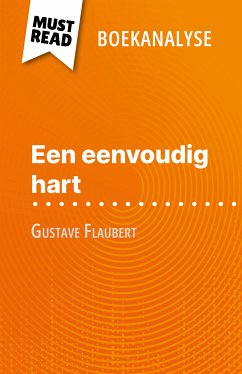 Een eenvoudig hart van Gustave Flaubert (Boekanalyse) (eBook, ePUB) - Guihéneuf, Sandrine