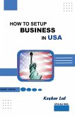 How to Setup Business in USA Basic Guide
