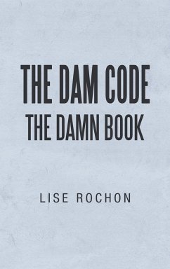 The Dam Code - Rochon, Lise