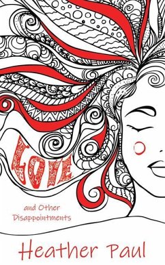 Love and Other Disappointments - Paul, Heather