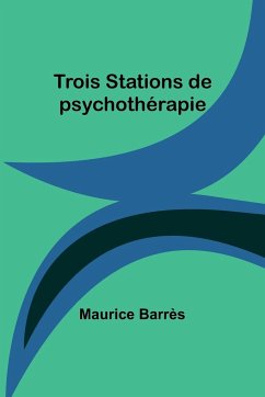 Trois Stations de psychothérapie - Barrès, Maurice