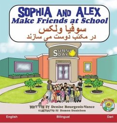 Sophia and Alex Make Friends at School - Bourgeois-Vance, Denise