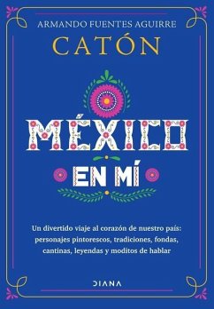 México En Mí - Fuentes Aguirre Catón, Armando