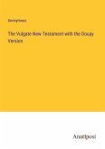 The Vulgate New Testament with the Douay Version