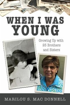 When I Was Young: Growing Up with 25 Brothers and Sisters - Mac Donnell, Marilou S.