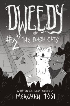 Dweedy and the Bush Cats - Issue Two - Tosi, Meaghan