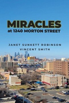 Miracles at 1240 Morton Street - Robinson, Janet Sunket