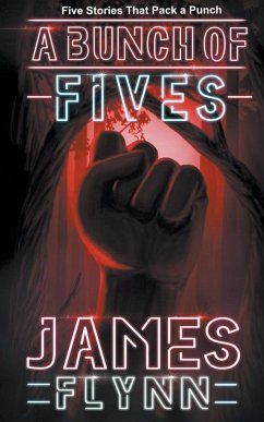 A Bunch of Fives - Flynn, James