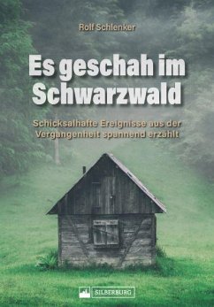 Es geschah im Schwarzwald - Schlenker, Rolf