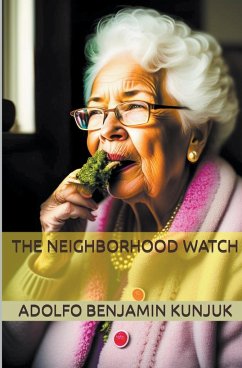 The Neighborhood Watch - Kunjuk, Adolfo Benjamin