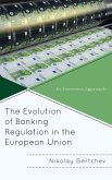 The Evolution of Banking Regulation in the European Union