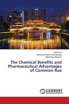 The Chemical Benefits and Pharmaceutical Advantages of Common Rue