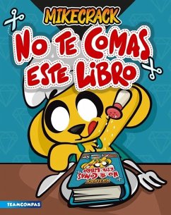 No Te Comas Este Libro - Mikecrack, Mikecrack