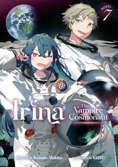 Cover Irina: The Vampire Cosmonaut (Light Novel) Vol. 7