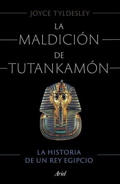 La Maldición de Tutankamón - Tyldesley, Joyce