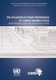 The Utilization of Trade Preferences by Comesa Member States: Intra-Regional Trade and North South Trade