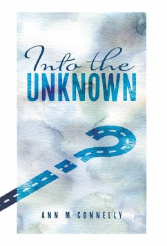 Into The Unknown - Connelly, Ann M