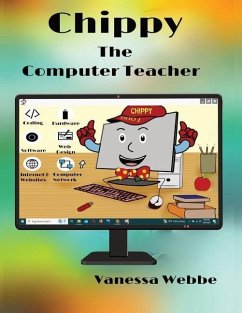 Chippy The Computer Teacher - Webbe, Vanessa