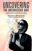 Uncovering the Unconscious Bias