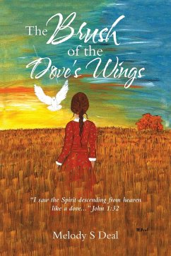 The Brush of the Dove's Wings - Deal, Melody S