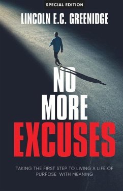 NO MORE EXCUSES (Special Edition) - Greenidge, Lincoln E. C.