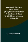 Memoirs of the Court of St. Cloud (Being secret letters from a gentleman at Paris to a nobleman in London) (Volume 2)