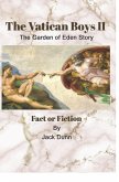 The Vatican Boys II: The Garden of Eden Story